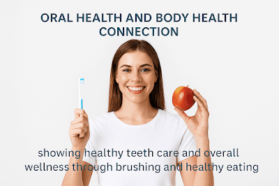 You are currently viewing The Connection Between Oral Health and Overall Body Wellness